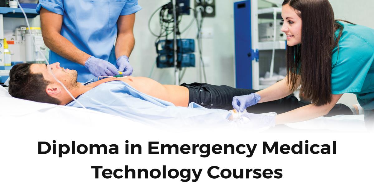 Diploma in Emergency Medical Technology Courses