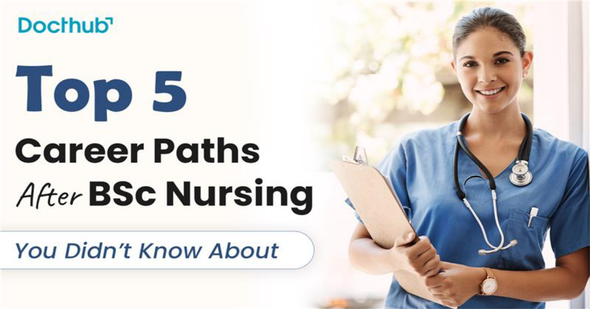 Top 5 Career Paths After BSc Nursing You Didn’t Know About