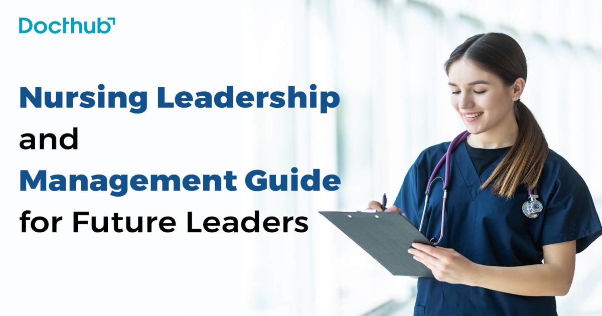 Nursing Leadership and Management: A Guide for Future Leaders