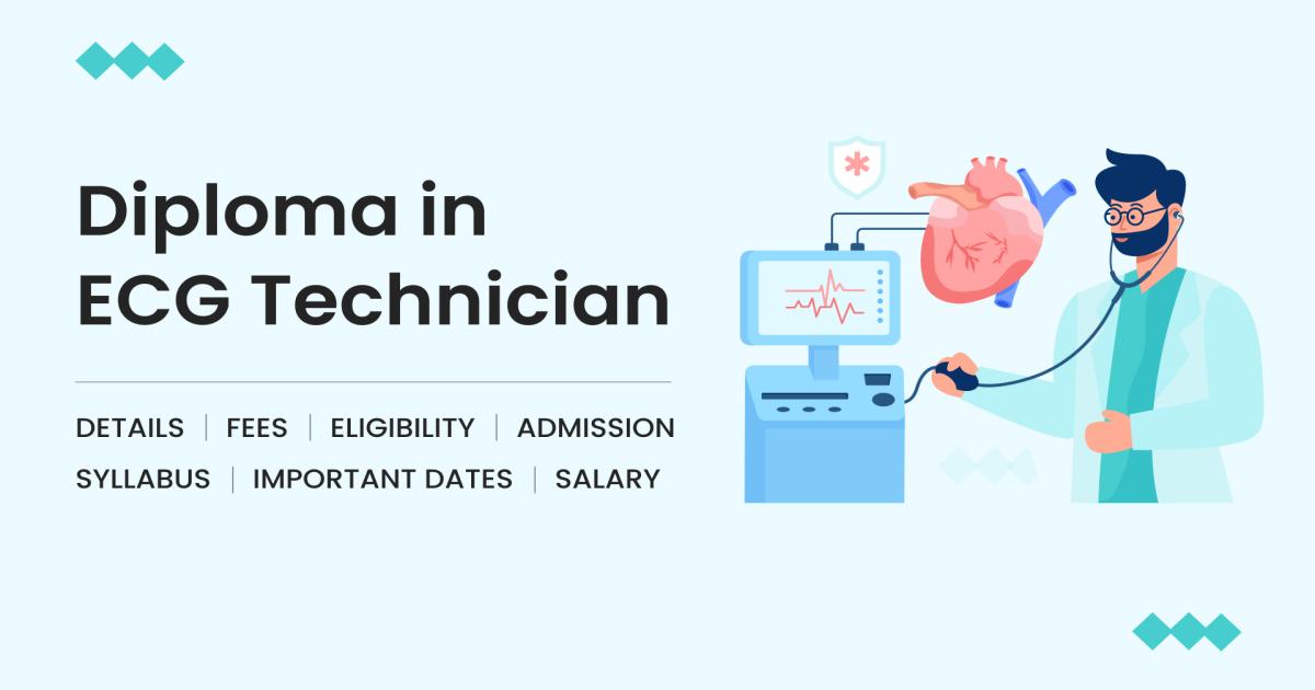 Ecg Program Diploma in ECG Technician Detail, Exams, Admission, Syllabus, Fees ...