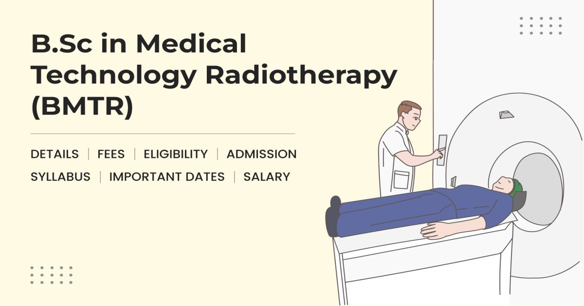 BSc in Medical Technology - Radiotherapy (BMTR) Detail, Exams ...
