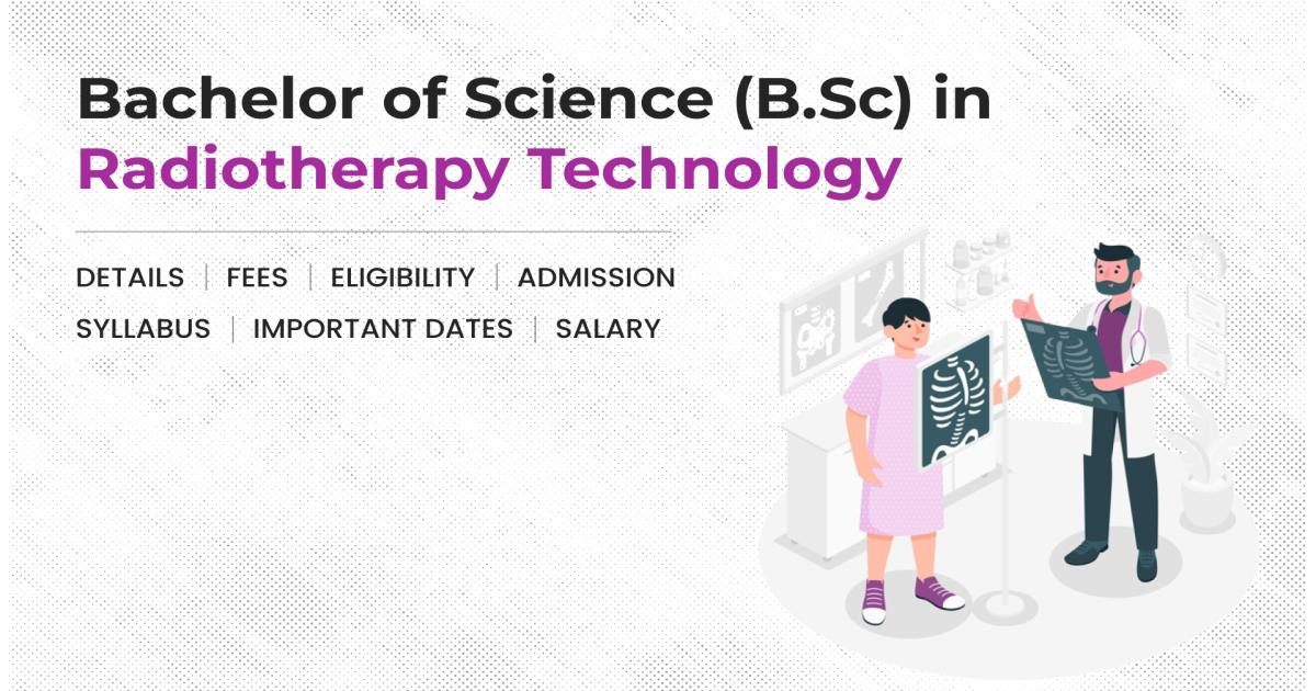 Bachelor of Science (BSc) in Radiotherapy Technology Detail, Exams ...