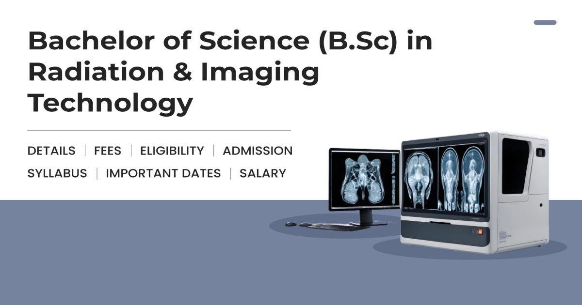 Bachelor of Science (BSc) in Radiation & Imaging Technology Detail ...