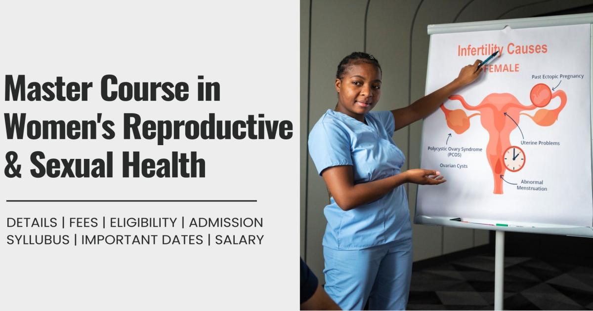 Master Course in Women's Reproductive & Sexual Health Detail, Exams ...