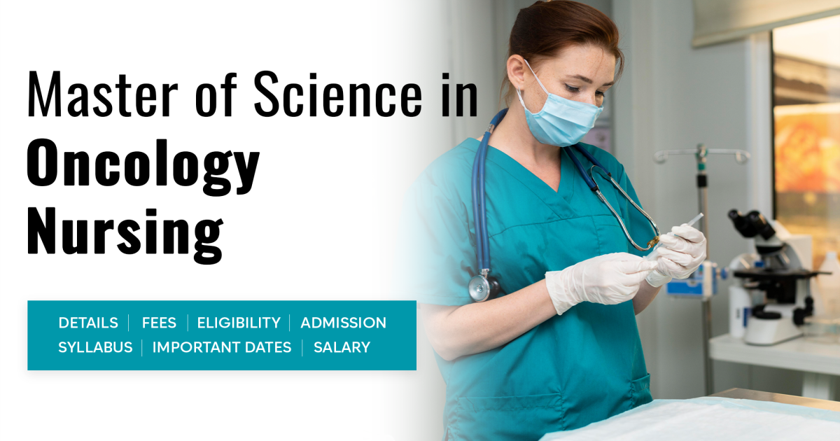Master of Science (MSc) in Oncology Nursing Detail, Exams, Admission ...