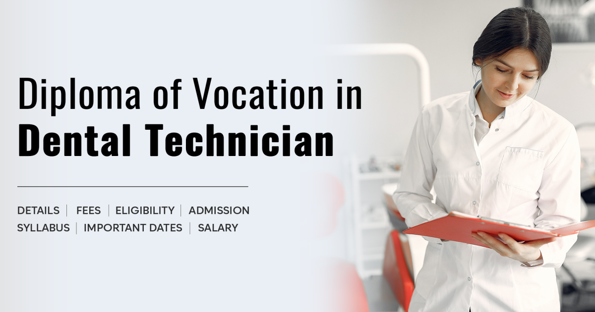 Diploma of Vocation (DVoc) in Dental Technician Detail, Exams ...