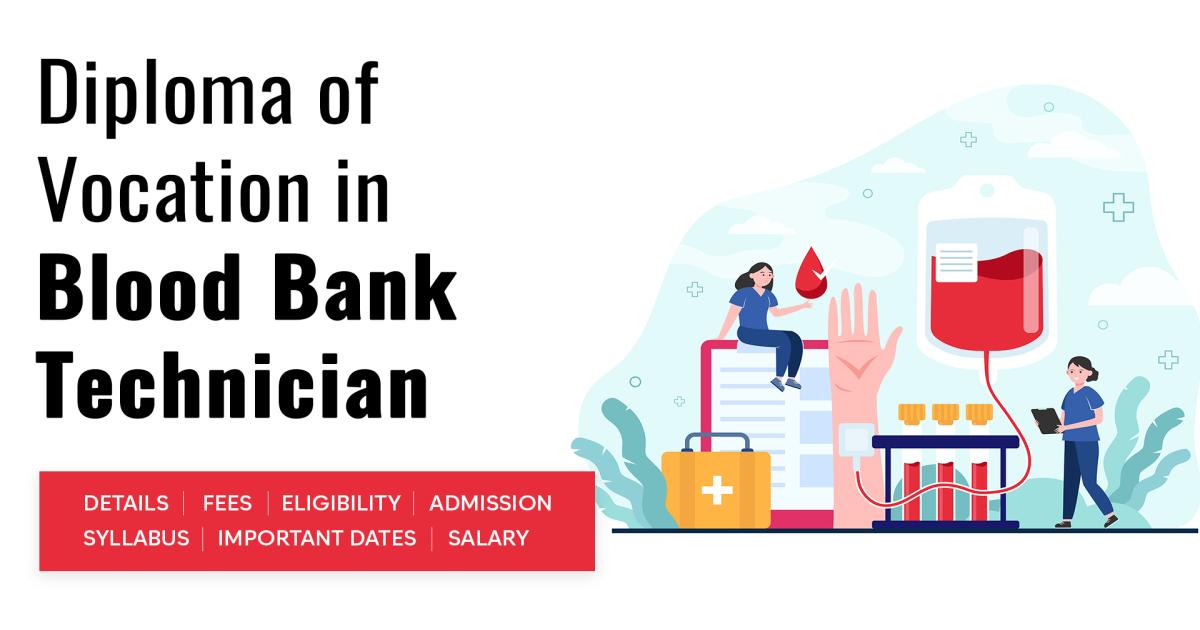 Diploma of Vocation (DVoc) in Blood Bank Technician Detail, Exams ...