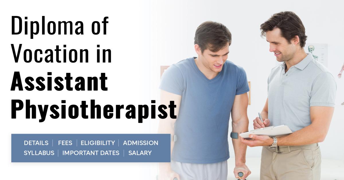 Diploma of Vocation (DVoc) in Assistant Physiotherapist Detail, Exams ...
