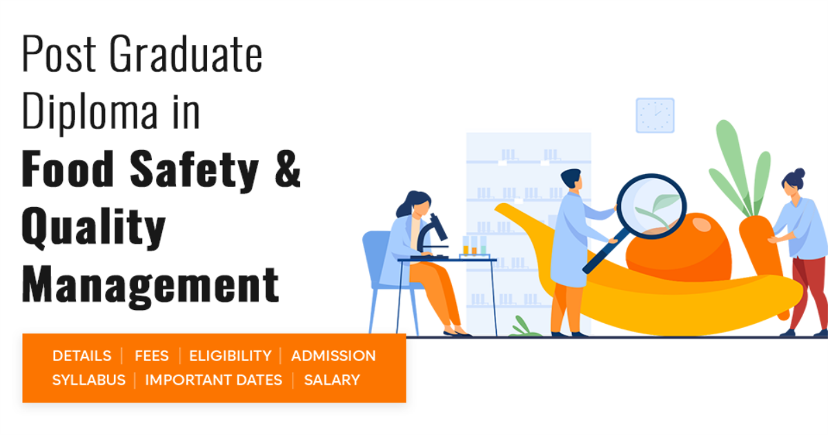 Post Graduate Diploma in Food Safety & Quality Management Detail, Exams ...