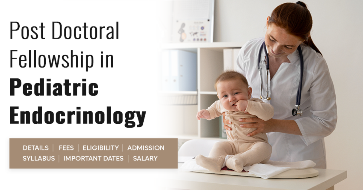 Post Doctoral Fellowship in Pediatric Endocrinology Detail, Exams ...