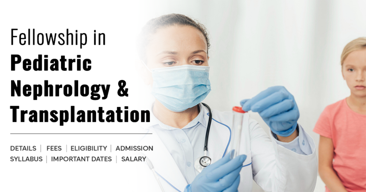Fellowship in Pediatric Nephrology and Transplantation Detail, Exams ...