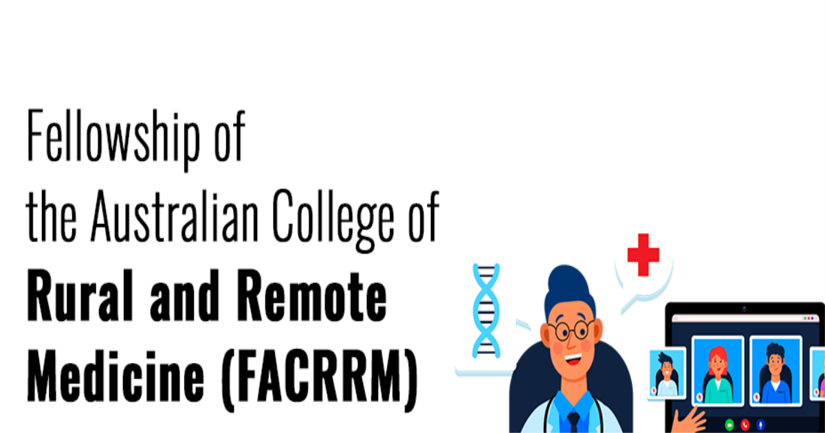 Fellowship of the Australian College of Rural and Remote Medicine ...