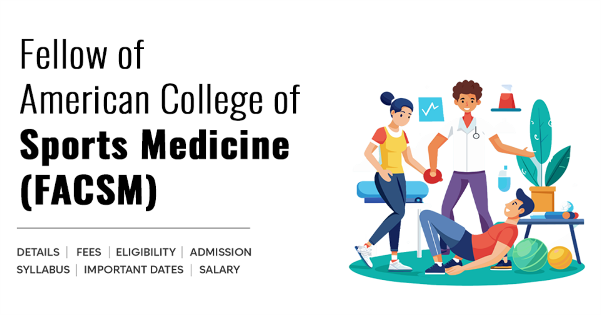 Fellow of American College of Sports Medicine (FACSM) Detail, Exams ...
