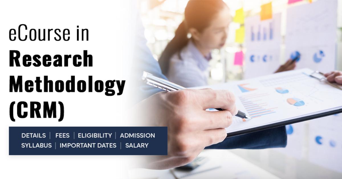 Research Methodology Module Elearning Website eCourse in Research Methodology (CRM) Detail, Exams, Admission ...