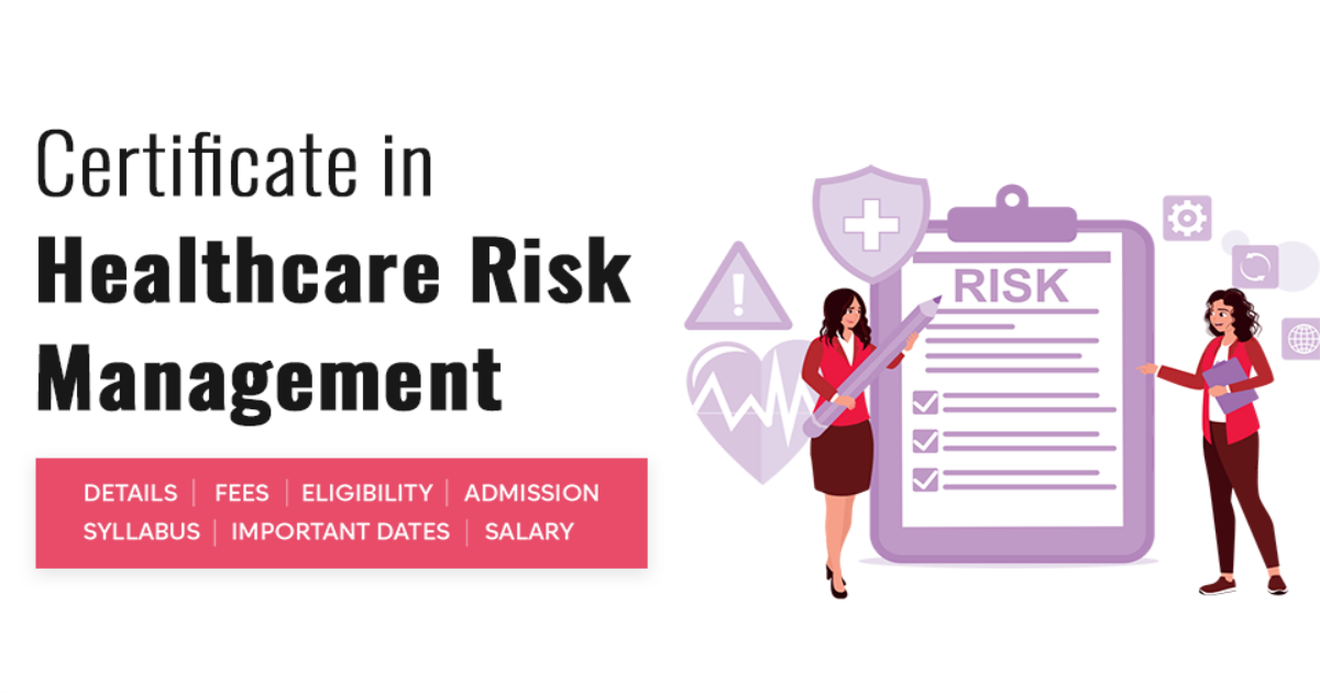 Healthcare Risk Management Training Certificate in Healthcare Risk Management Detail, Exams, Admission ...