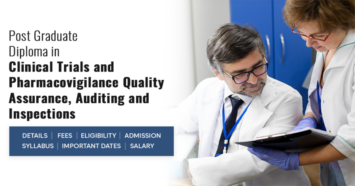 Post Graduate Diploma in Clinical Trials and Pharmacovigilance Quality ...
