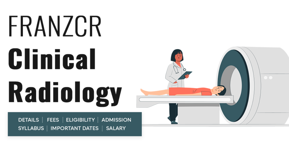 Franu Radiologic Technology Program FRANZCR Clinical Radiology Detail, Exams, Admission, Syllabus, Fees ...