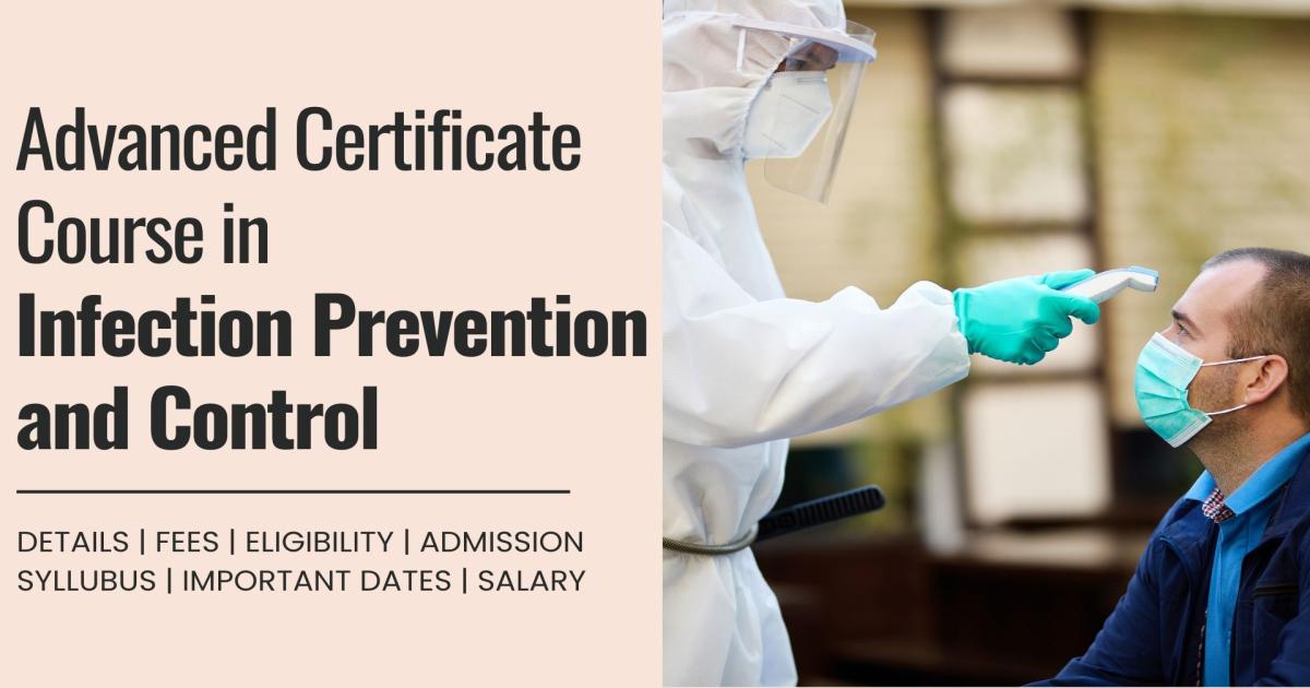 Advanced Certificate Course in Infection Prevention and Control Detail ...