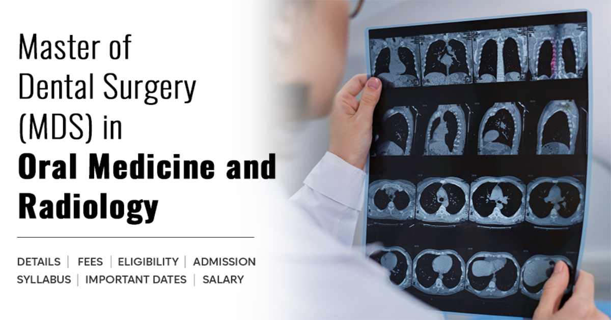 MDS Oral Medicine and Radiology Detail, Exams, Admission, Syllabus ...