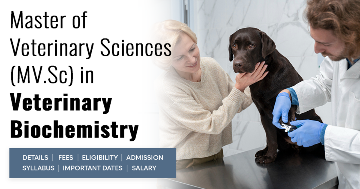 Master of Veterinary Sciences (MVSc) in Veterinary Biochemistry Detail ...
