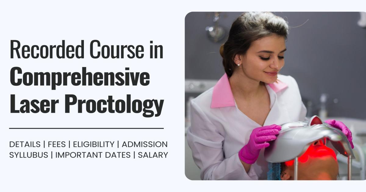 Proctologist Training Recorded course in Comprehensive Laser Proctology Detail, Exams ...