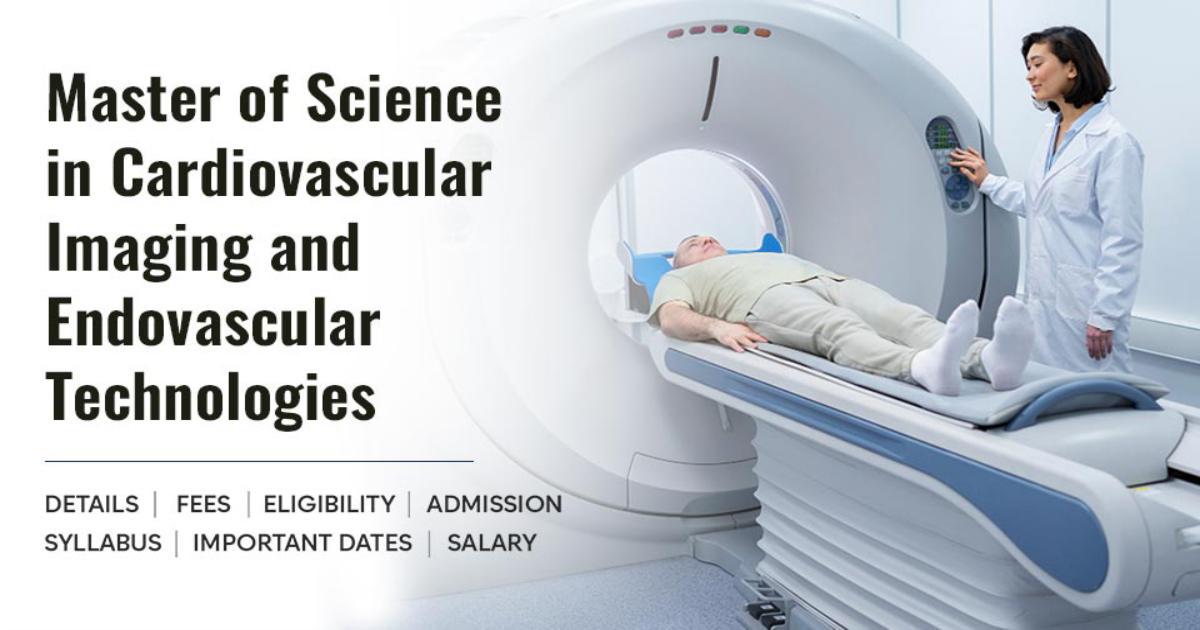 Master Radiology Master of Science (MSc) in Cardiovascular Imaging and Endovascular ...