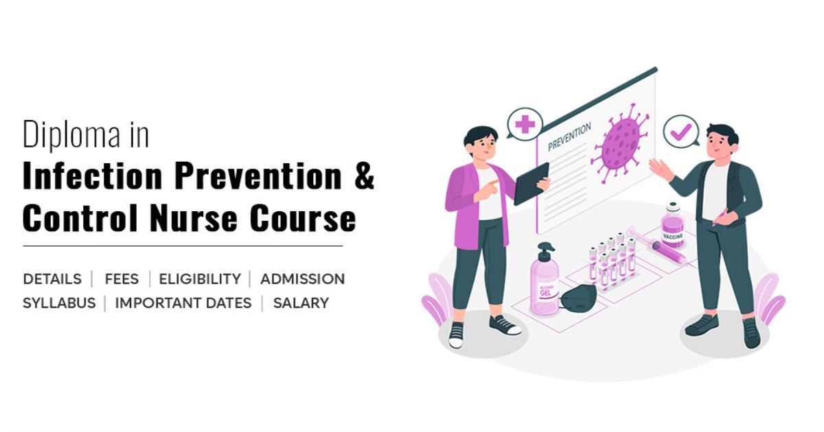 Diploma in Infection Prevention & Control Nurse Course Detail, Exams ...