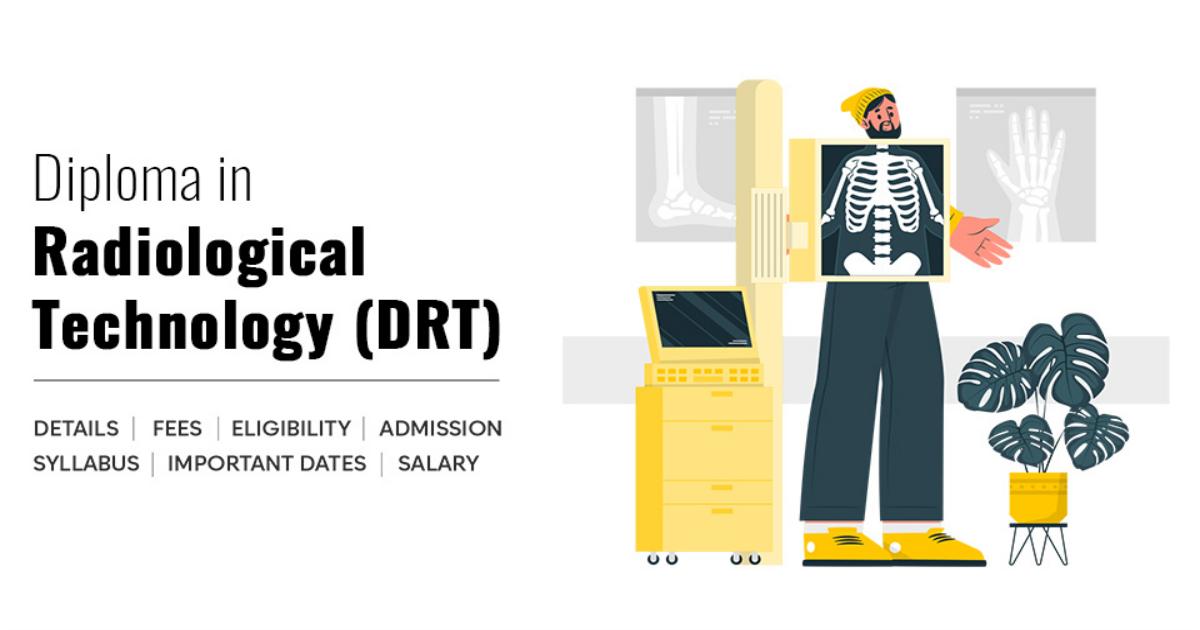 Drt Training Diploma in Radiological Technology (DRT) Detail, Exams, Admission ...