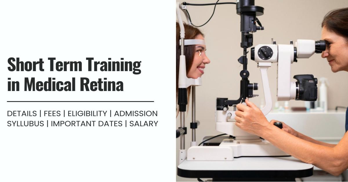 Short Term Training in Medical Retina Detail, Exams, Admission ...