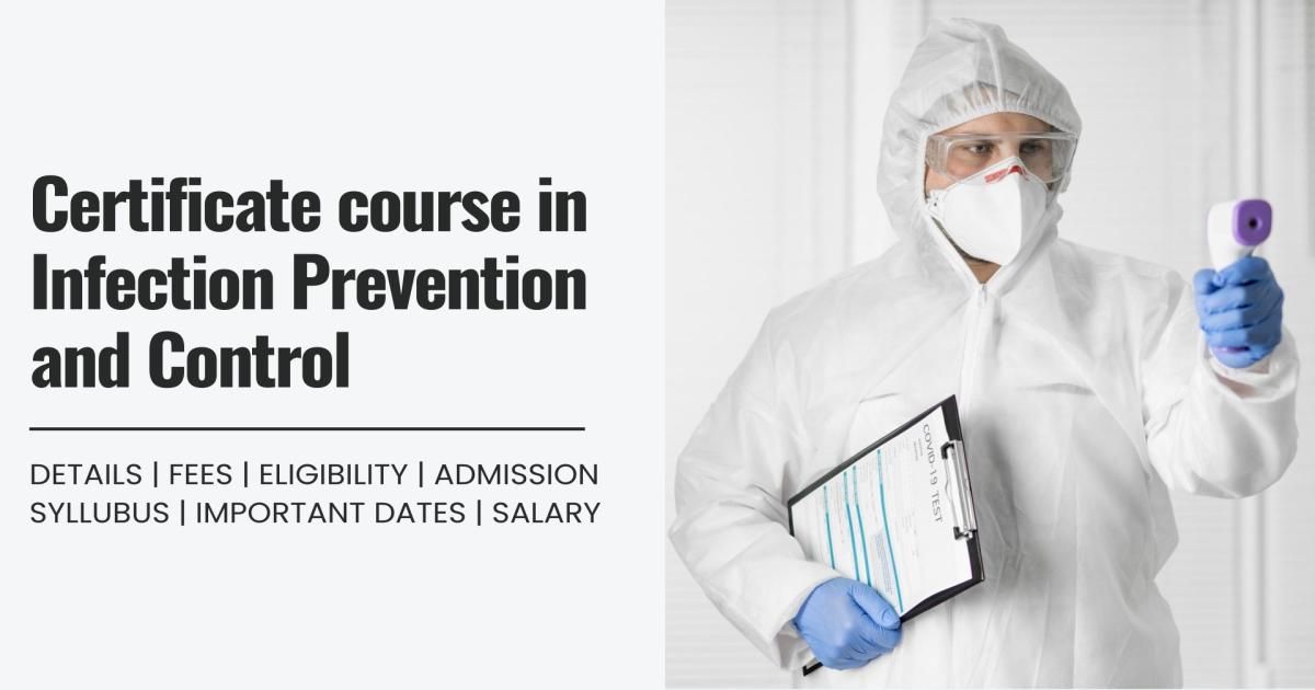 Certificate course in Infection Prevention and Control Detail, Exams ...