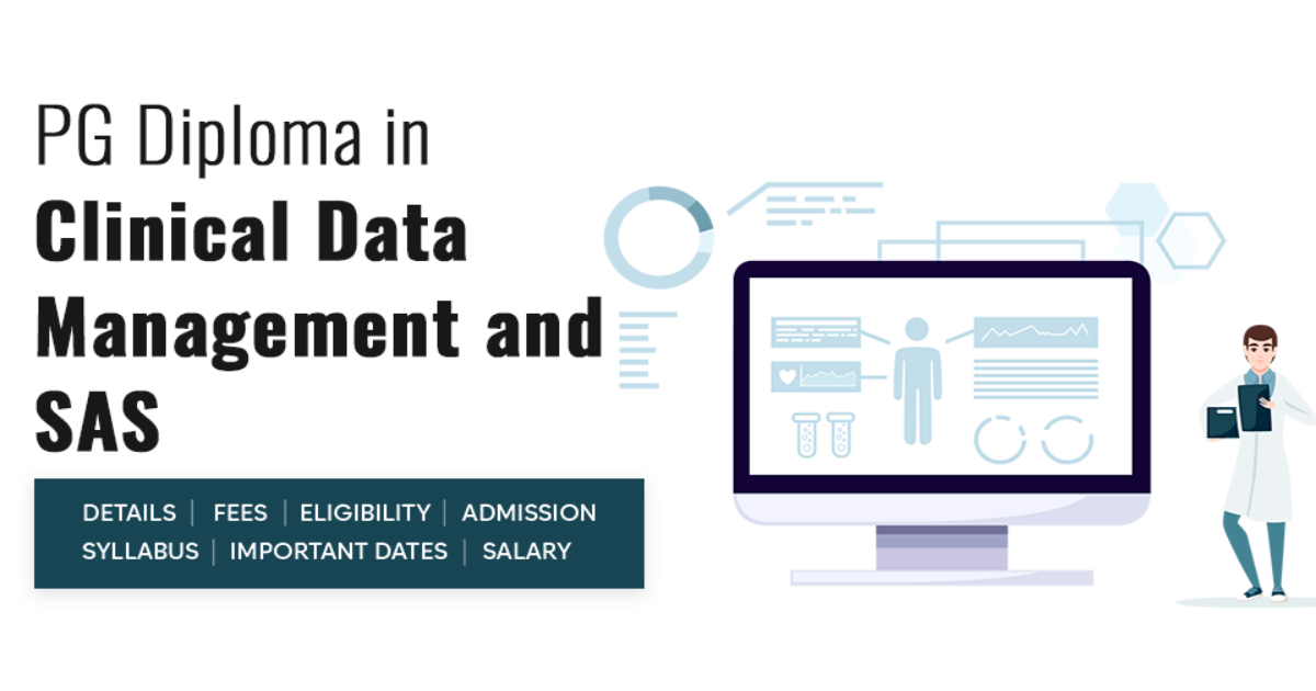 Post Graduate Diploma in Clinical Data Management (PGDCDM) Detail ...