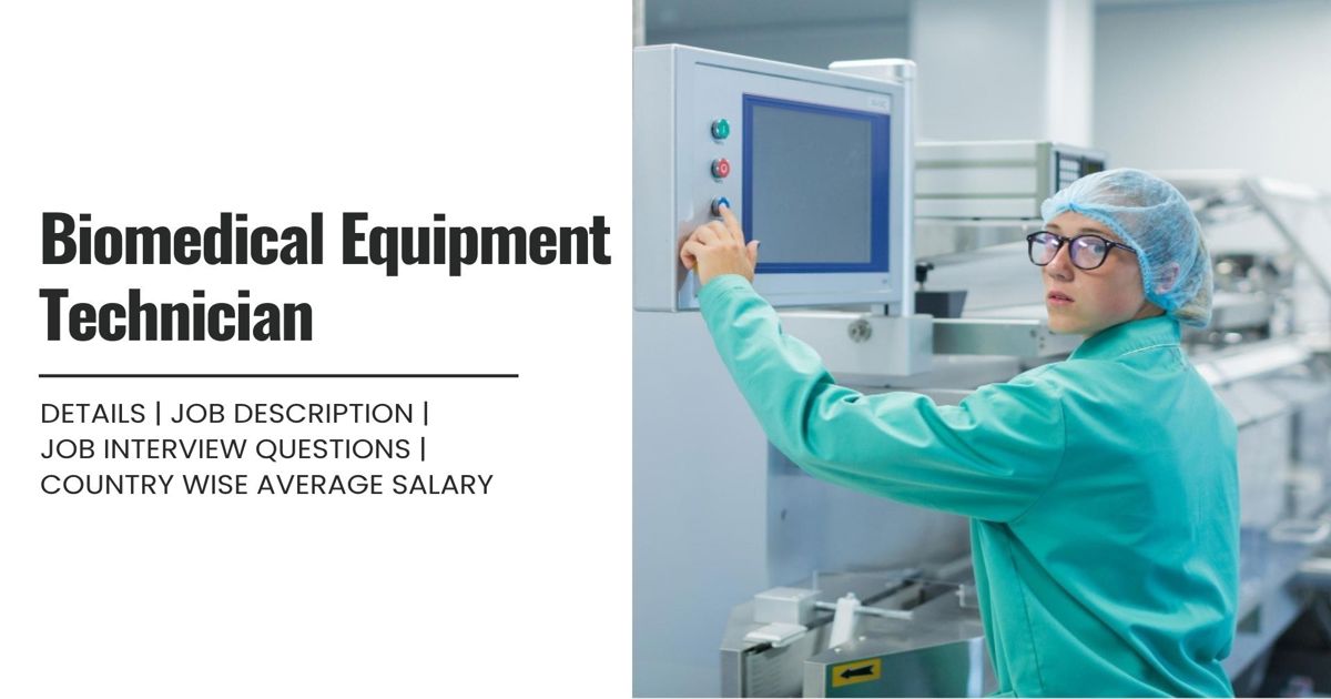 Biomedical Equipment Technician Definition,Roles,Job Details, Skills ...