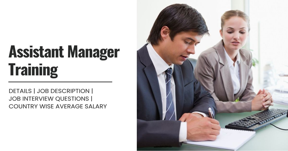 Assistant Manager Training Definition,Roles,Job Details, Skills ...
