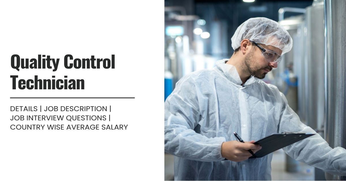Quality Control Technician Definition,Roles,Job Details, Skills ...