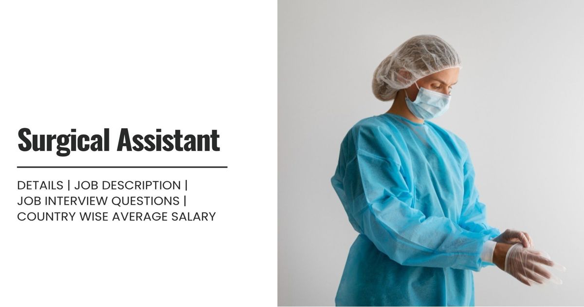 Surgical Assistant Definition,Roles,Job Details, Skills,Qualification ...