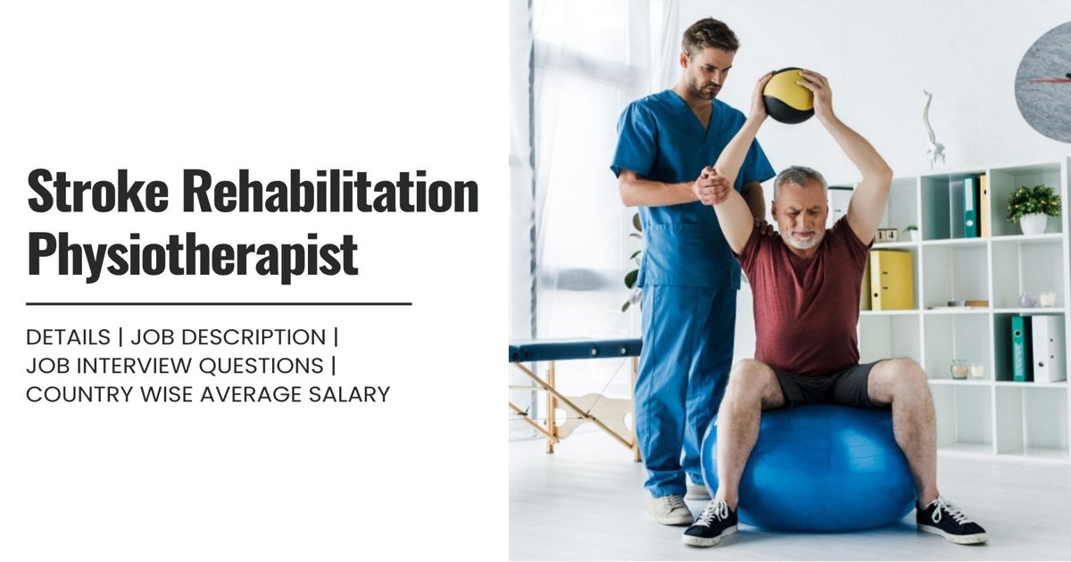Stroke Rehabilitation Physiotherapist Definition,Roles,Job Details ...
