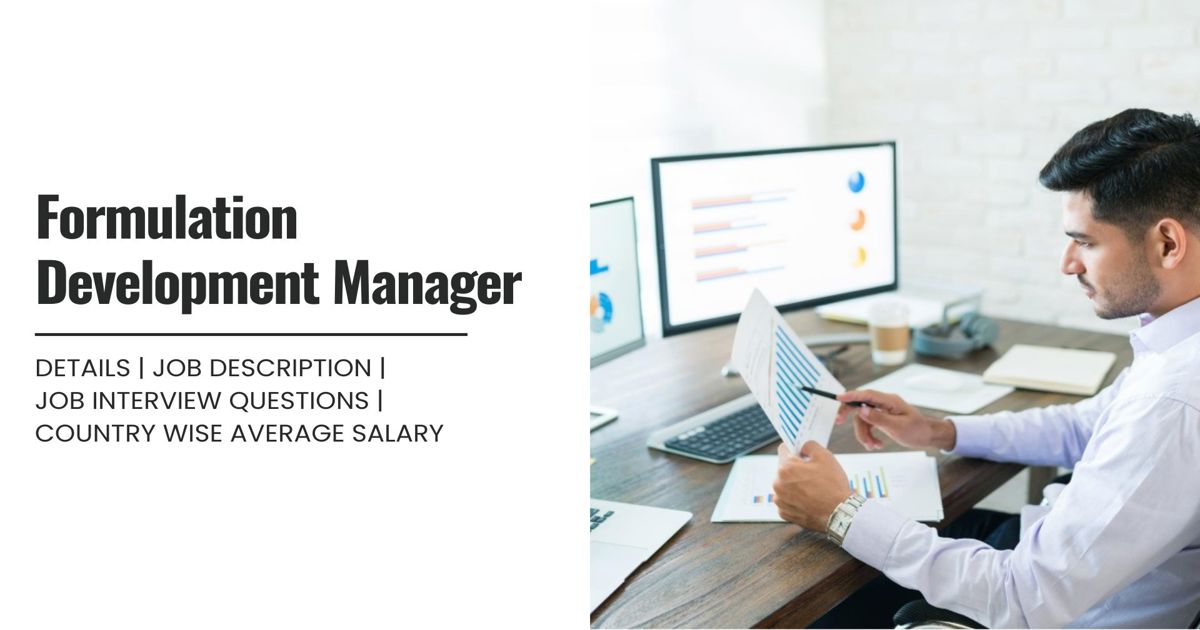 Formulation Development Manager Definition,Roles,Job Details, Skills ...