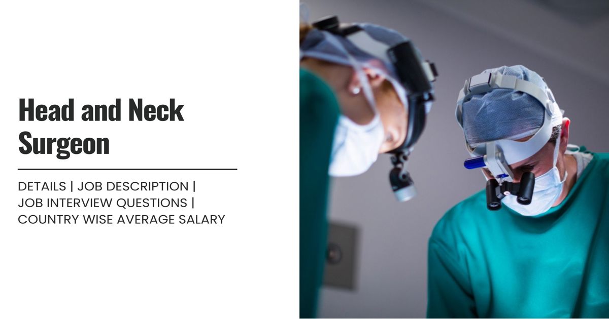 Head and Neck Surgeon Definition,Roles,Job Details, Skills ...