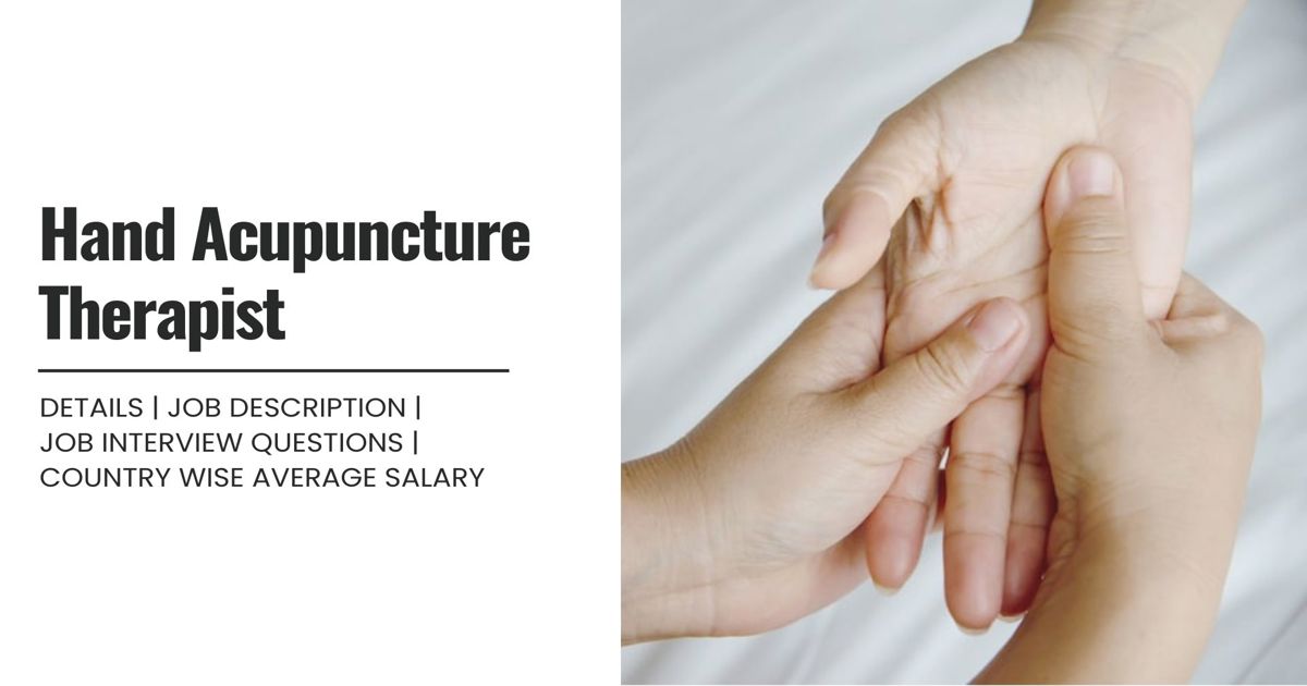 Hand Acupuncture Therapist Definition,Roles,Job Details, Skills ...