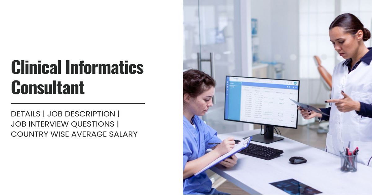 Clinical Informatics Consultant Definition,Roles,Job Details, Skills ...